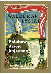 Polaków dzieje bajeczne