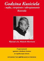 Godzina Kusiciela - męka, cierpienie i ukrzyżowanie Kościoła