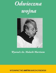 Odwieczna Wojna. Odrzucenie Prawa Bożego - Kryzys Kapłaństwa