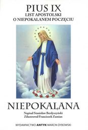 Niepokalana - Encyklika dogamtyczna o Niepokalanym Poczęciu oraz