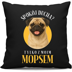 Spokój ducha? Tylko z moim mopsem - czarna