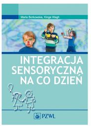 Integracja sensoryczna na co dzień 2024