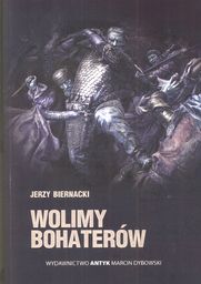 Wolimy bohaterów