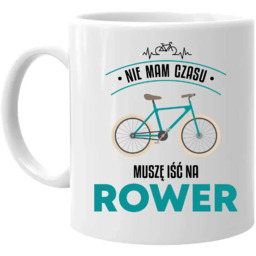 Nie mam czasu, muszę iść na rower -