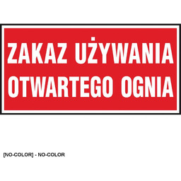 - Znak ochrony PPOŻ Zakaz używania otwartego ognia
