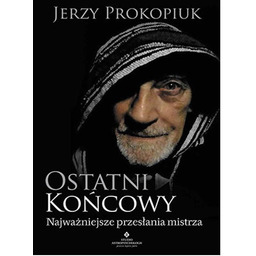 Ostatni końcowy. Najważniejsze przesłanie mistrza