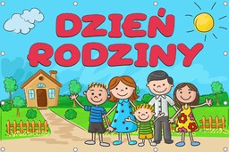 Dzień Rodziny- Baner do szkoły i przedszkola