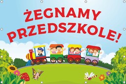 Żegnamy Przedszkole- Baner do szkoły i przedszkola