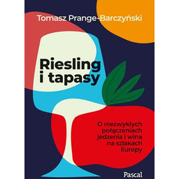 Książka Riesling i tapasy. O niezwykłych połączeniach jedzenia