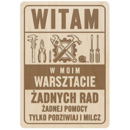 Witam w moim warsztacie - drewniana tabliczka