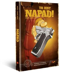 To jest napad! Komiksy paragrafowe.