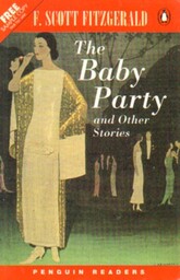F. SCOTT FITZGERALD: THE BABY PARTY AND OTHER