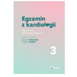 Egzamin z kardiologii Tom 3 Repetytorium nie tylko