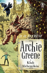 Archie Greene i Klub Alchemików Tom 2