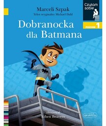 Harpercollins Czytam sobie Dobranocka dla Batmana Poziom 1