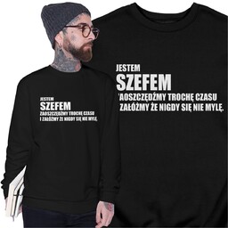Bluza Dla Szefa Śmieszny Prezent Trochę Czasu Bluza