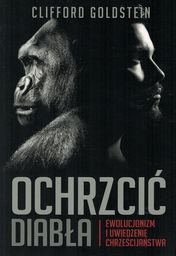 Ochrzcić diabła. Ewolucjonizm i uwiedzenie chrześcijaństwa - oprawa