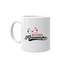 Najlepsza kierowniczka - kubek z nadrukiem