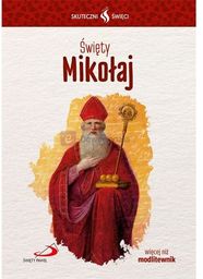 Święty Mikołaj... Seria: Skuteczni Święci