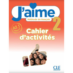 J''aime 2 ćwiczenia do francuskiego dla młodzieży A2.1
