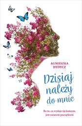 Dzisiaj należy do mnie