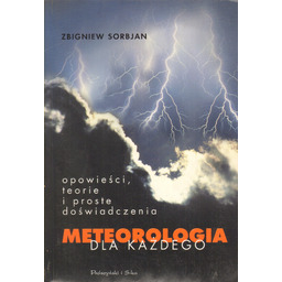 METEOROLOGIA DLA KAŻDEGO Zbigniew Sorbjan
