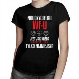 Nauczycielka WF-u jest jak każda nauczycielka, tylko fajniejsza