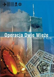 OPERACJA DWIE WIEżE W.2019 - SłAWOMIR M. KOZAK