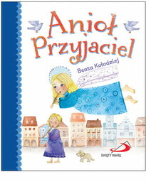 Książka dla dzieci -Mój Przyjaciel Anioł