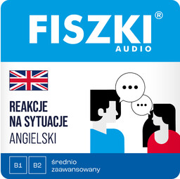 AUDIOBOOK - angielski - Reakcje na sytuacje (poziom