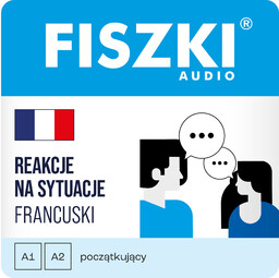 AUDIOBOOK - francuski - Reakcje na sytuacje (poziom