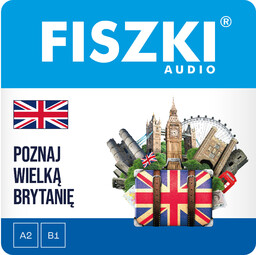 AUDIOBOOK - angielski - Poznaj Wielką Brytanię