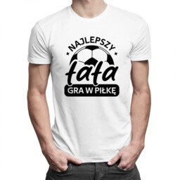 Najlepszy tata gra w piłkę - męska koszulka