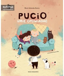 Nasza Księgarnia Książka Pucio umie opowiadać Marta Galewska-Kustra