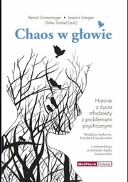 CHAOS W GŁOWIE. HISTORIE Z ŻYCIA MŁODZIEŻY