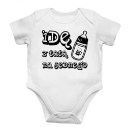 Idę z tatą na jednego - body dziecięce