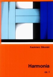 HARMONIA. CZĘŚĆ 1 Kazimierz Sikorski