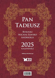 Kalendarz 2025 Pan Tadeusz - Michał Andriolli Elwiro