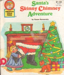SANTA''S SKINNY CHIMNEY ADVENTURE Susan Karnosky