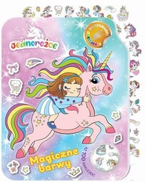 Moje Jednorożce Kolorowanki naklejanki 2 Magiczne barwy