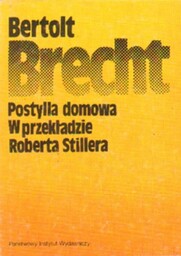 POSTYLLA DOMOWA I INNE WIERSZE Bertolt Brecht
