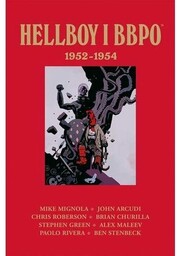 Hellboy i BBPO: 19521954 praca zbiorowa