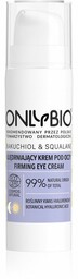 OnlyBio Bakuchiol&Squalane Firming Eye Cream 15ml ujędrniający krem