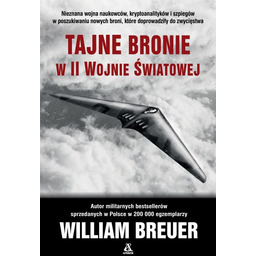 Tajne bronie w II wojnie światowej