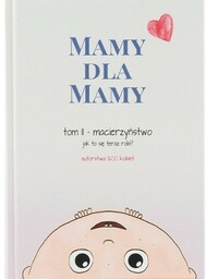 MAMY DLA MAMY I TATY TOM II MACIERZYŃSTWO