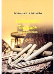 LaBamboo Therapy - Masaż bambusami - Bartłomiej Leszczyński