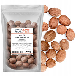 GAŁKA MUSZKATOŁOWA CAŁA 1kg Cały orzech aromatyczna wysoka