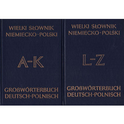 WIELKI SŁOWNIK NIEMIECKO-POLSKI Z SUPLEMENTEM. TOM 1-2