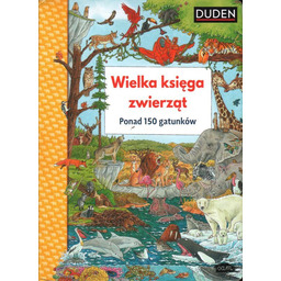 WIELKA KSIĘGA ZWIERZĄT. PONAD 150 GATUNKÓW Christina Braun
