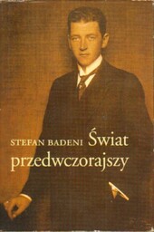 ŚWIAT PRZEDWCZORAJSZY Stefan Badeni